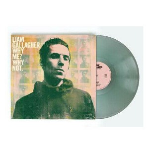 Liam Gallagher ‎– Why Me? Why Not.(UK, GREEN)