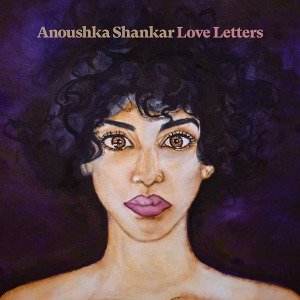 Anoushka Shankar ‎– Love Letters (RSD 2020)