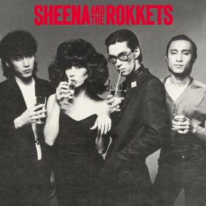 [Record Day 2021] Sheena &amp; The Rokkets(シーナ＆ロケッツ) -  SHEENA AND THE ROKKETS (RED VINYL)