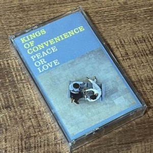 [Tape] Kings Of Convenience – Peace Or Love