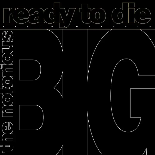 Notorious B.I.G. – Ready to Die Instrumentals