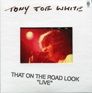Tony Joe White ‎– That On The Road Look “Live” (RSD Ltd,  White, 2 × Vinyl)