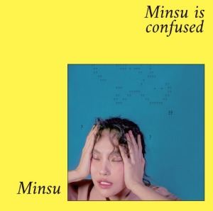 민수(Minsu) - Minsu is confused / XXLove(7&quot;)
