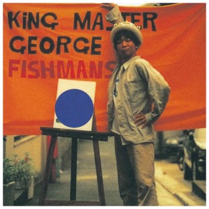 Fishmans - King Master George(180g, 2LP)