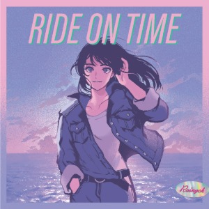 [CITY POP ON VINYL 2021]  Rainych - RIDE ON TIME/Say So-Japanese Version(tofubeats Remix)(7&quot;)