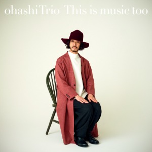 [CITY POP ON VINYL 2021] OHASHI TRIO(大橋トリオ) - This is music too